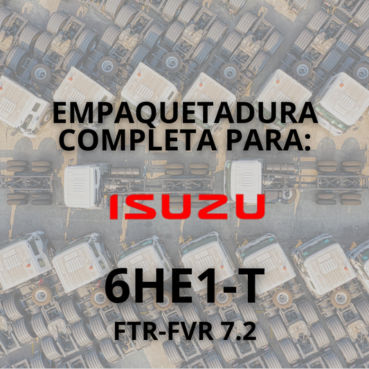 EMPAQUETADURA PARA: ISUZU 6HE1-T/FTR-FVR 7.2