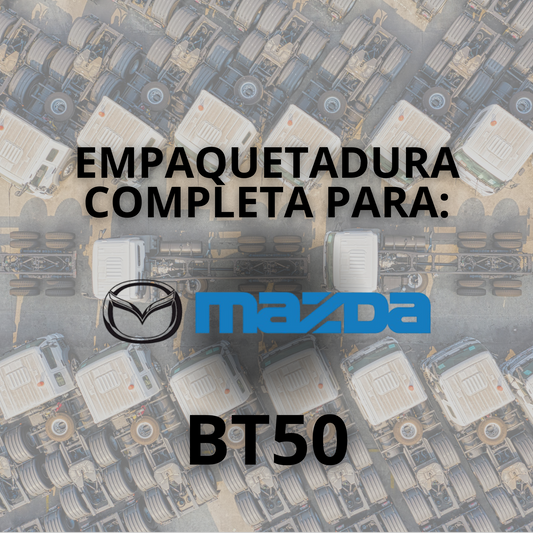 EMPAQUETADURA PARA: MAZDA BT50