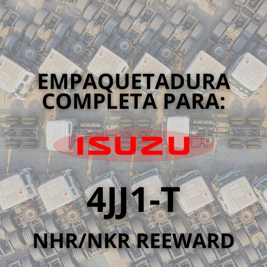 EMPAQUETADURA PARA: ISUZU 4JJ1T NKR/NHR/REEWARD