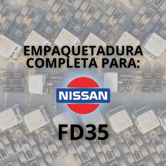 EMPAQUETADURA PARA: NISSAN FD35